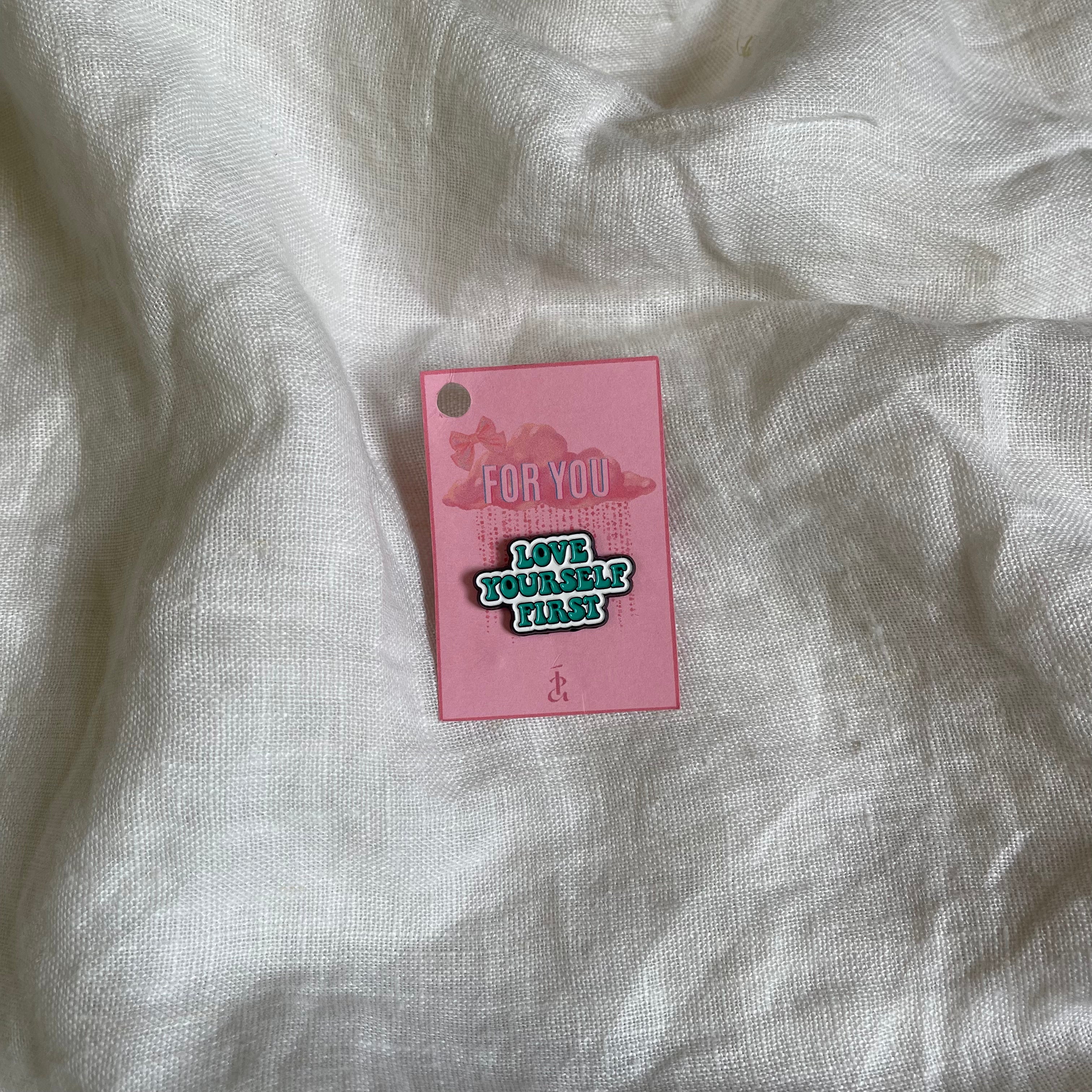 Love Yourself Pin
