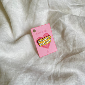 Choose Happy Pin