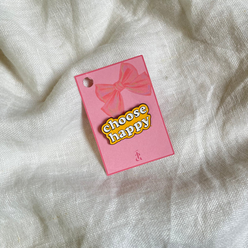 Choose Happy Pin