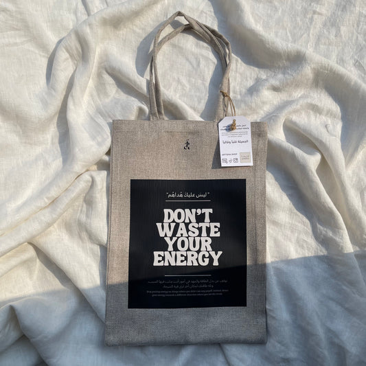 Don't Waste Your Energy Tote Bag