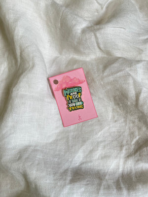 Mistakes are proof that you are trying Pin