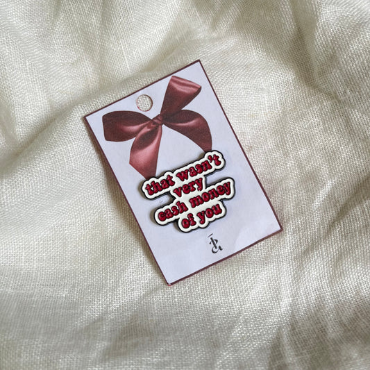 That wasn't very cash money of you pin